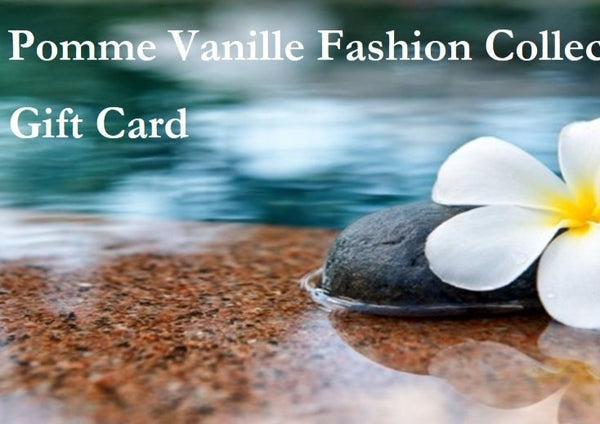 Pomme Vanille Fashion Collection Gift Card